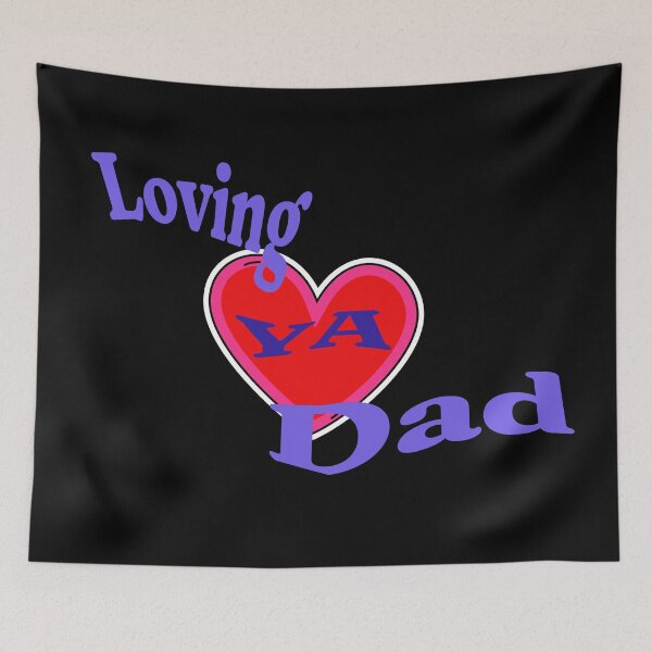 Item preview, Loving Ya Dad designed and sold by signshirtz.