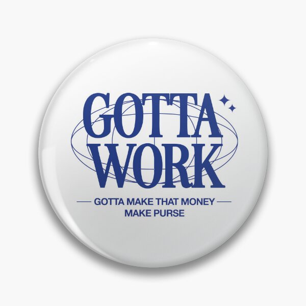 Item preview, gotta work gotta make that money make purse quote 2 designed and sold by stylesnspire.