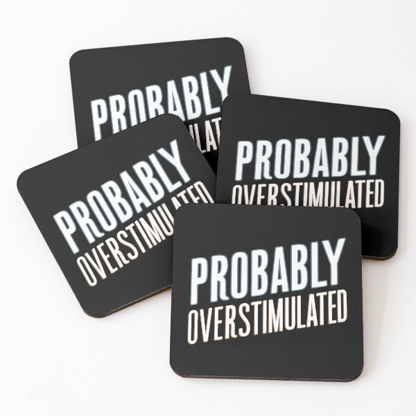 Item preview, Probably Overstimulated designed and sold by KLArtzStore.