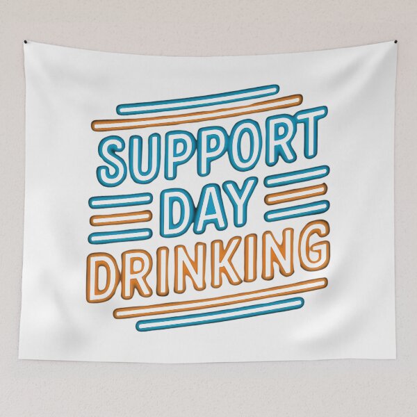 Item preview, Support Day Drinking designed and sold by Haji  Kamora.