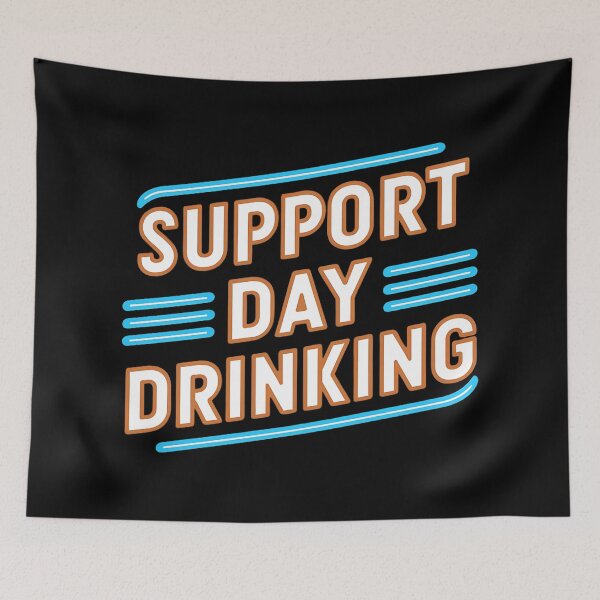 Item preview, Support Day Drinking designed and sold by Haji  Kamora.