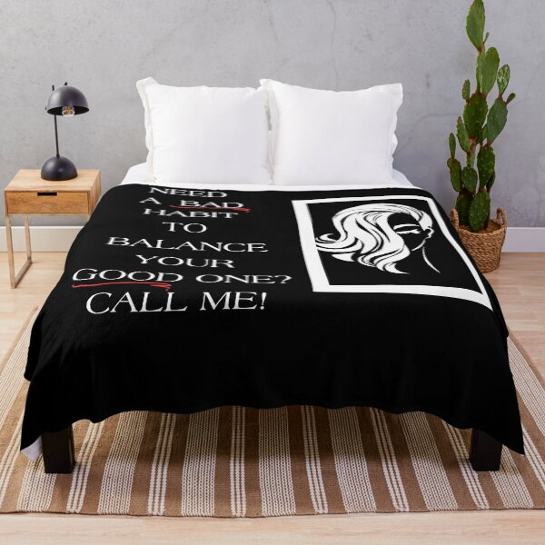 Item preview, Need A Bad Habit To Balance Your Good One? Call Me! designed and sold by signshirtz.
