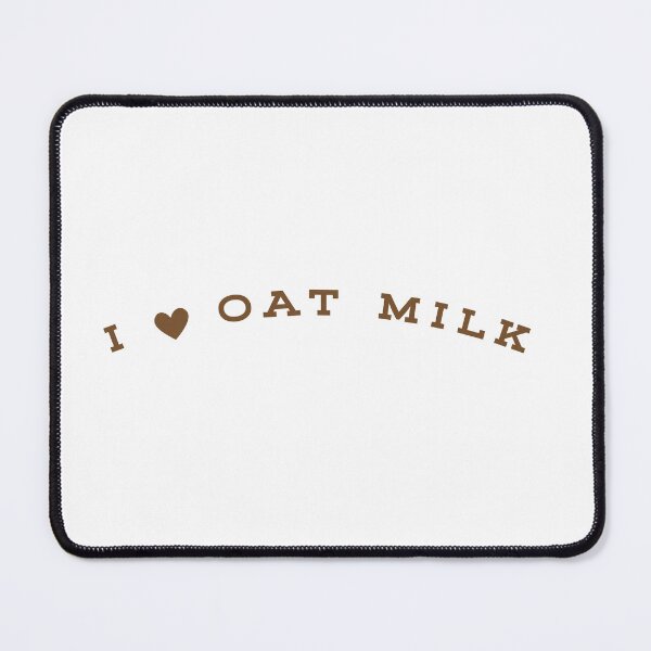 Item preview, I love Oat Milk!  designed and sold by CozyThreadsCo.