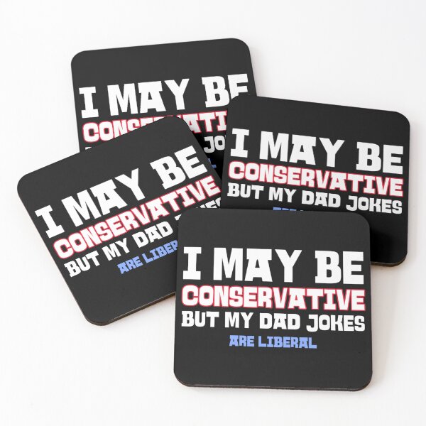 Item preview, I May Be Conservative But My Dad Jokes Are Liberal Conservative Dad designed and sold by freestatetees.