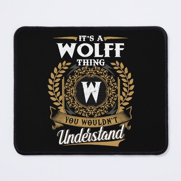 Item preview, It Is A Wolff Thing You Wouldnt Understand designed and sold by Huck-me.