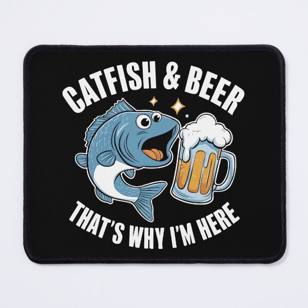 Item preview, Catfish and beer, That's why I'm here designed and sold by HandicraftArt.