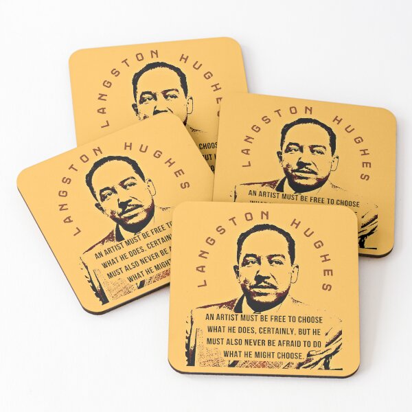 Item preview, Langston Hughes quote: An artist must be free to choose what he does, certainly, but he must also never be afraid to do what he might choose. designed and sold by artbleed.