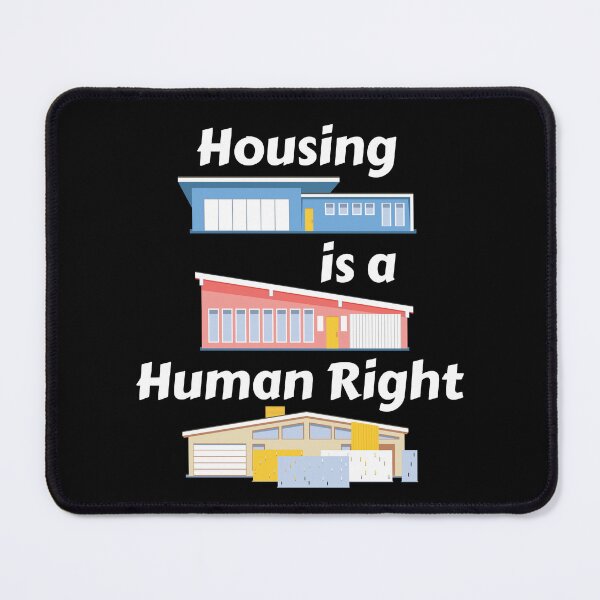 Item preview, Housing is a Human Right - Mid Century Modern Homes designed and sold by WigOutlet.