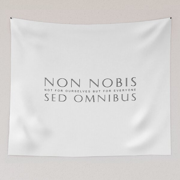 Item preview, Non Nobis Sed Omnibus (Not For Us But For Everyone) designed and sold by Elvin Dantes.