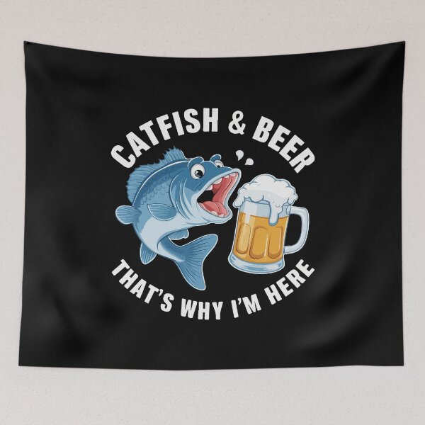 Item preview, Catfish and beer, That's why I'm here designed and sold by HandicraftArt.