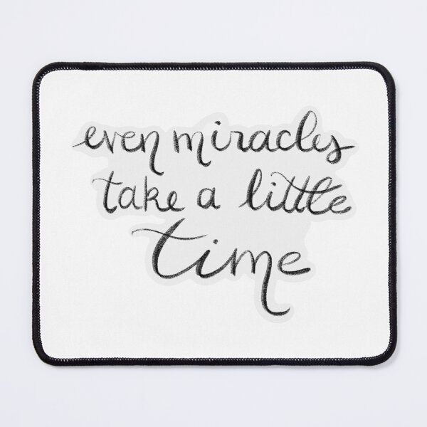 Item preview, Even Miracles Take A Little Time designed and sold by plusitpress.