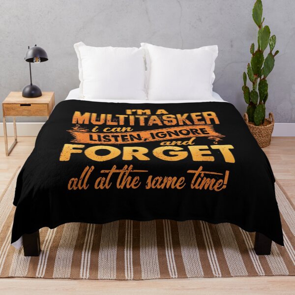 Item preview, I'm A Multitasker I Can Listen Ignore And Forget, Funny, Humor Sayings, Snarky Quote designed and sold by Creatiforge.