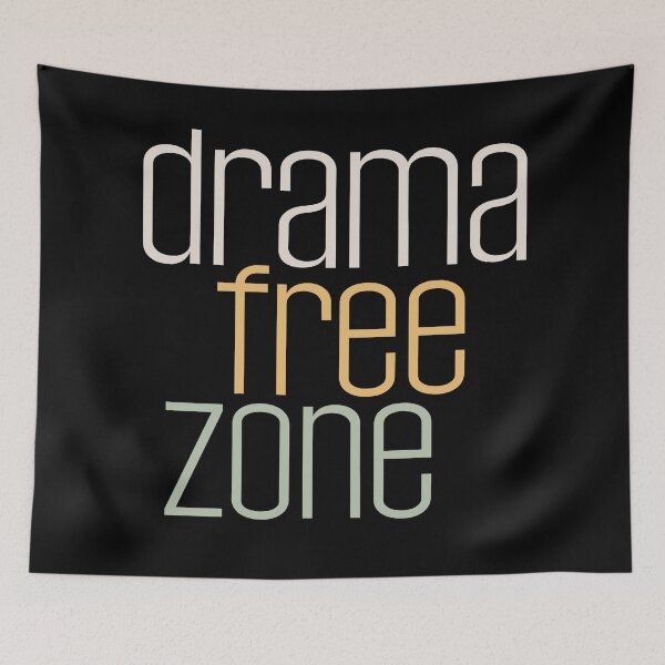 Item preview, Drama free zone designed and sold by EvergreenWhimsy.