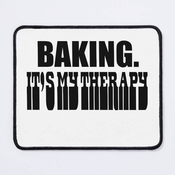 Item preview, "BAKING. It's my therapy" inscription designed and sold by ChesssesShop.