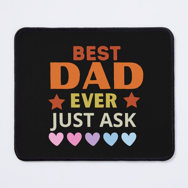 Item preview, Best dad ever just ask designed and sold by Soufyan06.