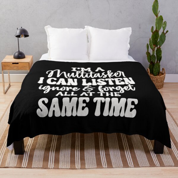 Item preview, I'm A Multitasker I Can Listen Ignore And Forget, Funny, Humor Sayings, Snarky Quote designed and sold by Creatiforge.