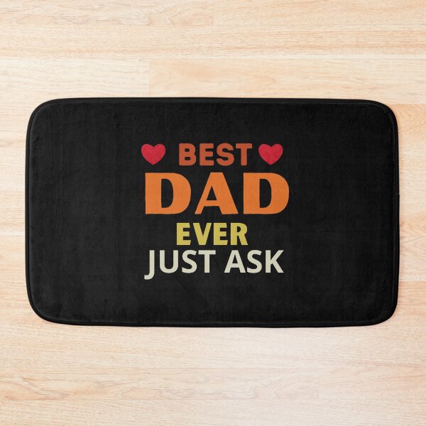 Item preview, Best dad ever just ask designed and sold by Soufyan06.