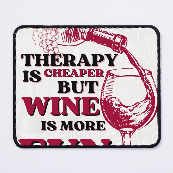 Item preview, Wine Therapy is more Fun designed and sold by LifeBLifeing.