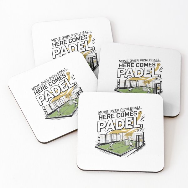 Item preview, Move Over Pickleball, Here Comes Padel designed and sold by Peter Stawicki.