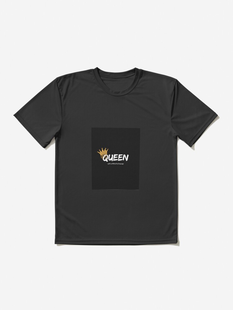 Thumbnail 2 of 7, Active T-Shirt, Jiggs fashion designs -queen quotes designed and sold by JiggsFashion.