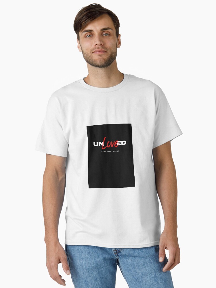 Thumbnail 2 of 7, Classic T-Shirt, Unloved by Jiggs fashion designed and sold by JiggsFashion.