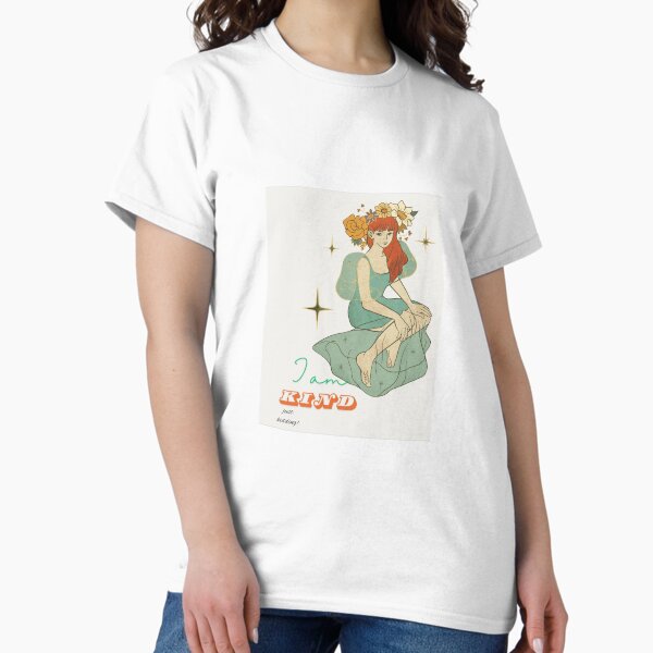 I am kind, jk design by Jiggs fashion Classic T-Shirt