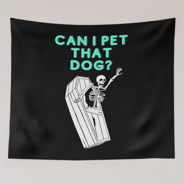 Item preview, Can I Pet That Dog? designed and sold by BubonicCowboy.