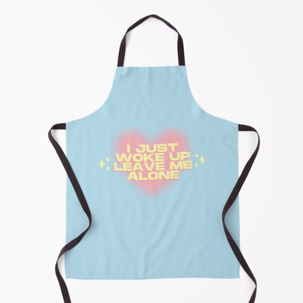 Item preview, I just woke up leave me alone designed and sold by THEJIFTSHOP.