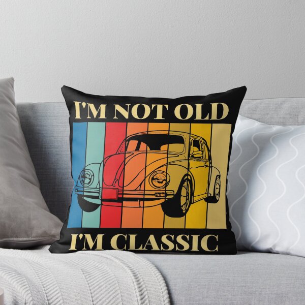 Item preview, I'm not old, I'm classic designed and sold by OCNau.