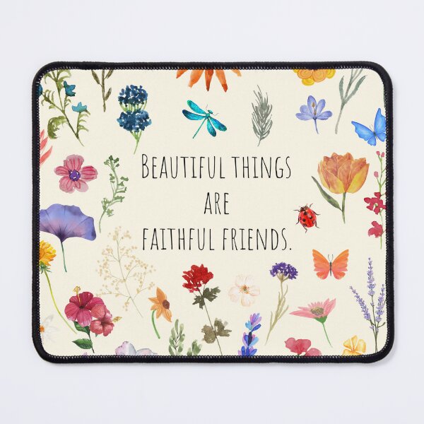 Item preview, Beautiful Things are Faithful Friends Wildflowers designed and sold by Neeshki.