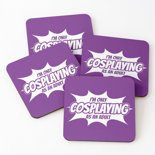 Item preview, I'm Only Cosplaying as an Adult designed and sold by FairyNerdy.