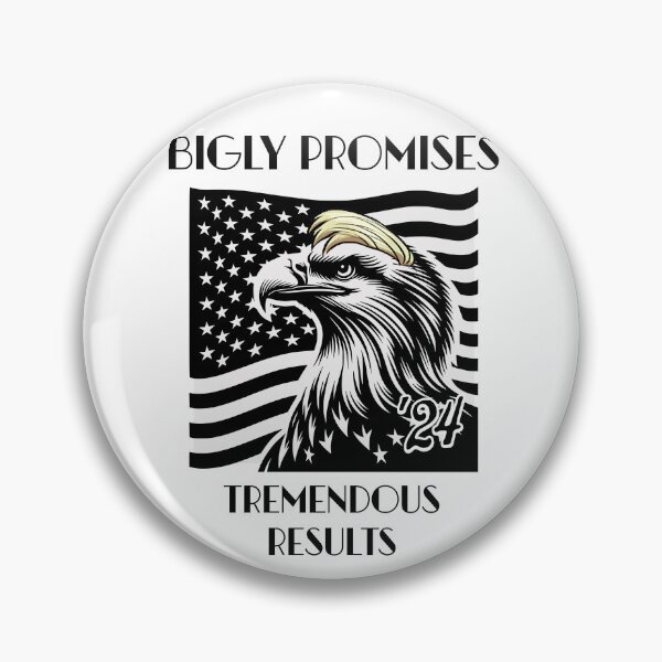 Item preview, Bigly Promises Tremendous Results '24 designed and sold by AktisCustoms.