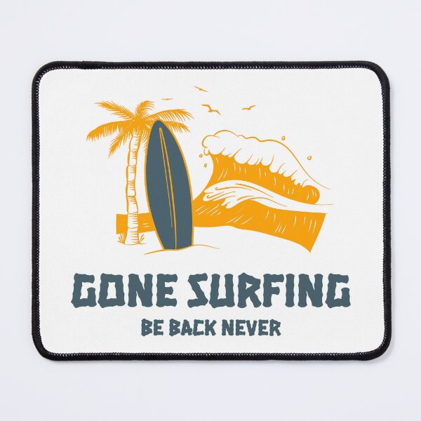Item preview, Gone Surfing Be Back Never Funny Surfing designed and sold by freestatetees.