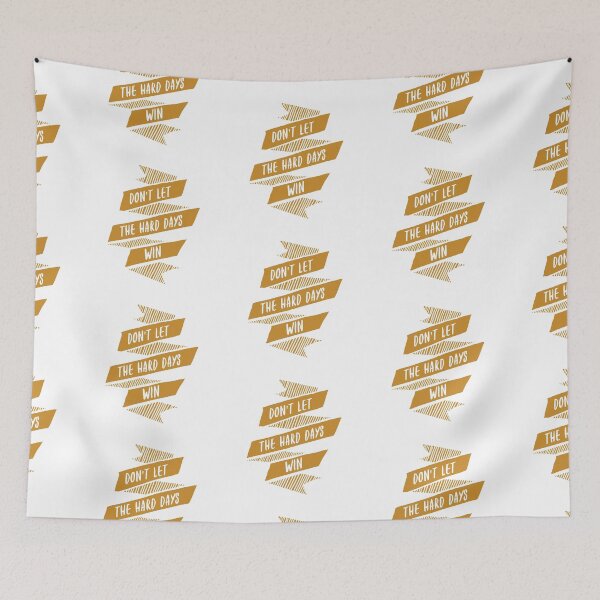 Item preview, Don't Let the Hard Days Win designed and sold by enchantedshoppe.