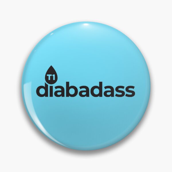 Item preview, Type 1 Diabadass  designed and sold by aaronarthur.