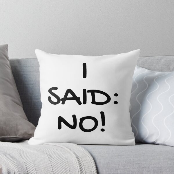 Item preview, I said no  designed and sold by Lupappdesigns.