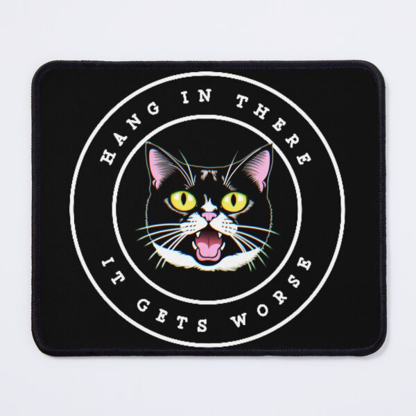 Item preview, Hang In There It Gets Worse designed and sold by RollmcSroll.