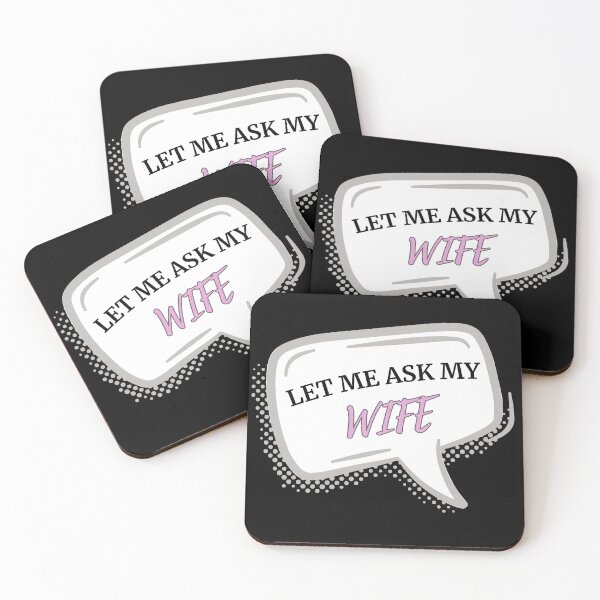 Item preview, Let me ask my wife designed and sold by AlureDesigns.