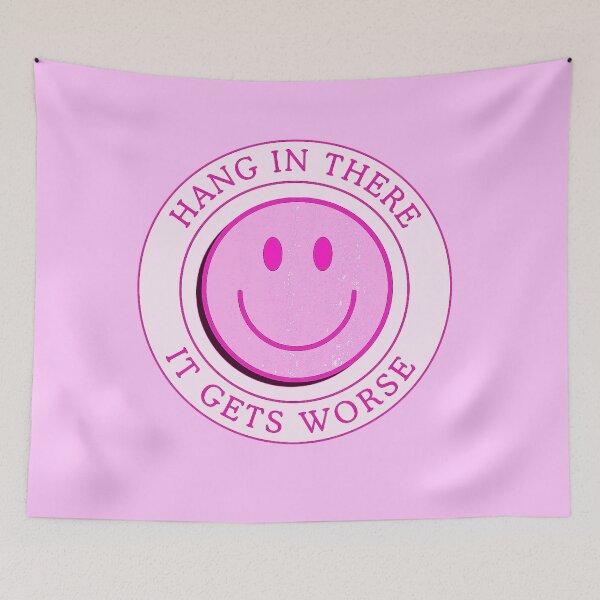 Item preview, Hang In There It Gets Worse designed and sold by RollmcSroll.