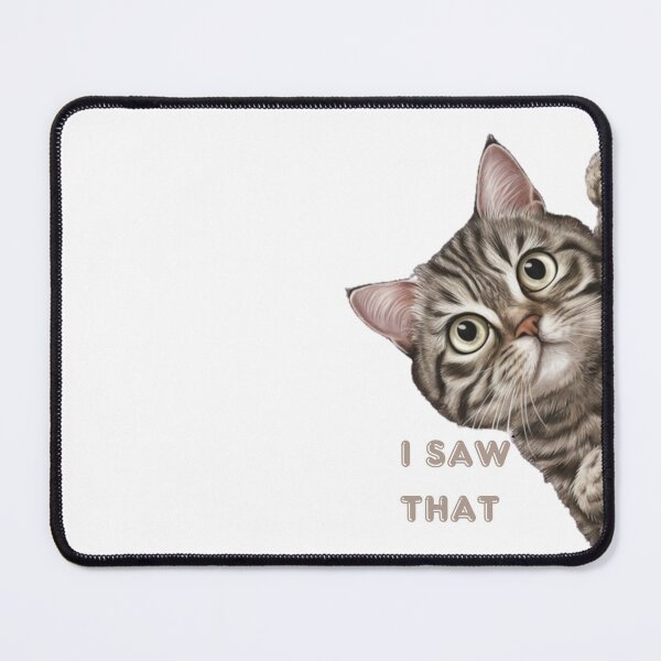 Item preview, Sneaky Cat - "I SAW THAT" Meme Designs #4 designed and sold by Kinyah88.