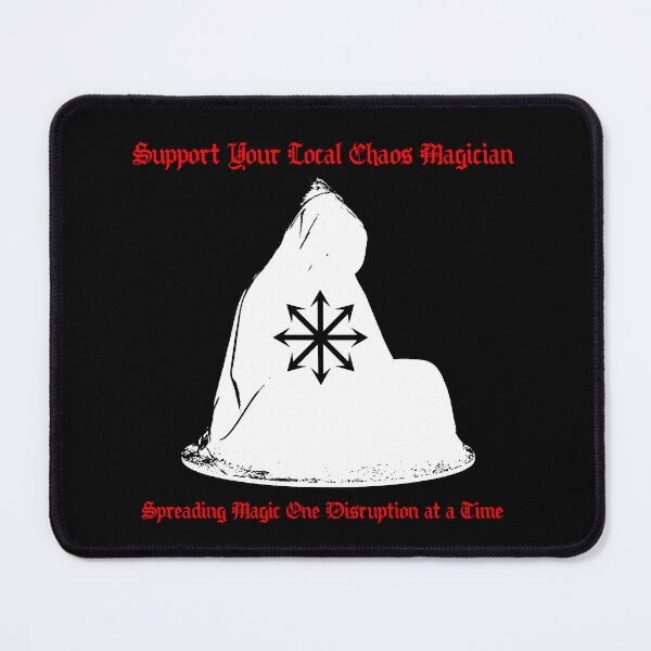 Item preview, Support your local Chaos Magician designed and sold by R-A Designs.