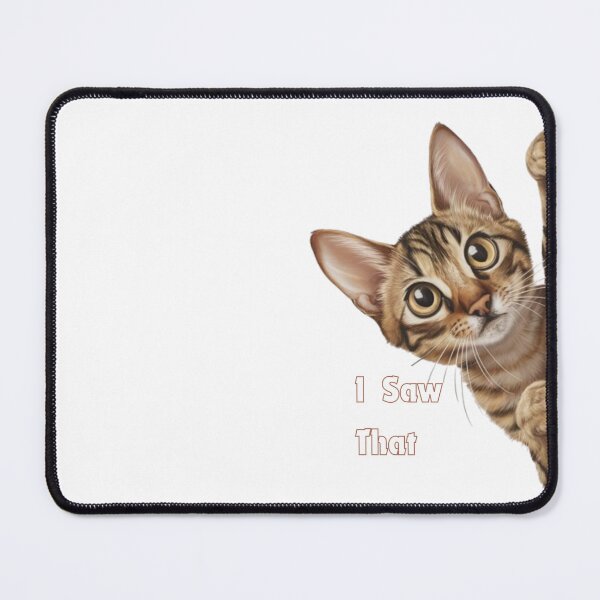 Item preview, Sneaky Cat - "I SAW THAT" Meme Designs #3 designed and sold by Kinyah88.