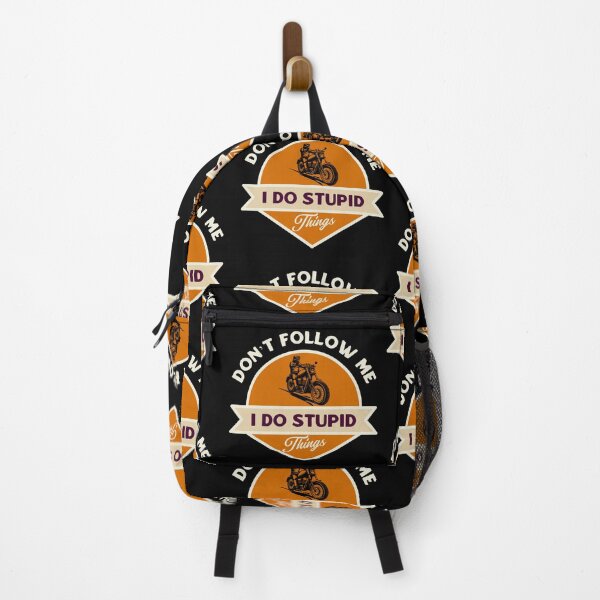 Item preview, Don't Follow Me I Do Stupid Things designed and sold by TinysKaden.