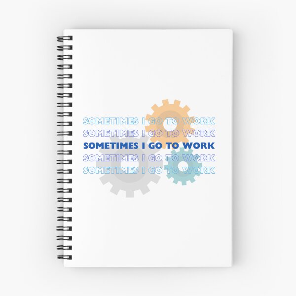 Item preview, Sometimes I go to work designed and sold by theconfusedangler.