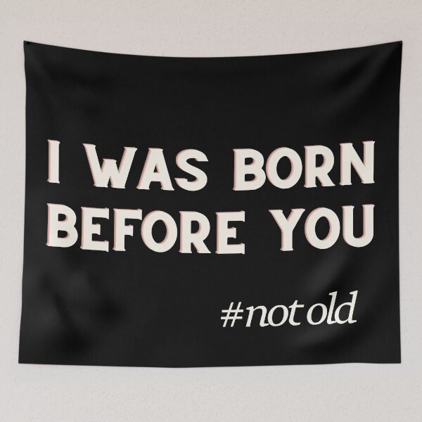 Item preview, I am not old designed and sold by theconfusedangler.