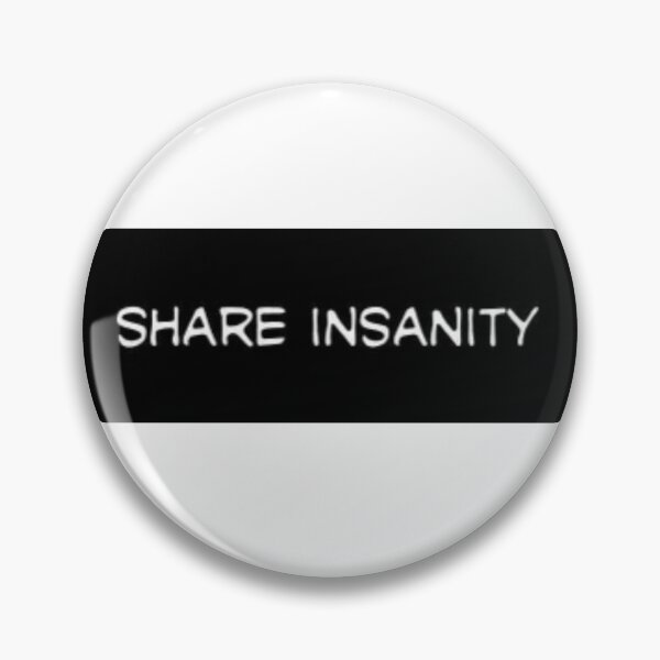 Item preview, Unit 713 Share Insanity designed and sold by Unit713-Shop.