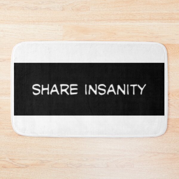 Item preview, Unit 713 Share Insanity designed and sold by Unit713-Shop.