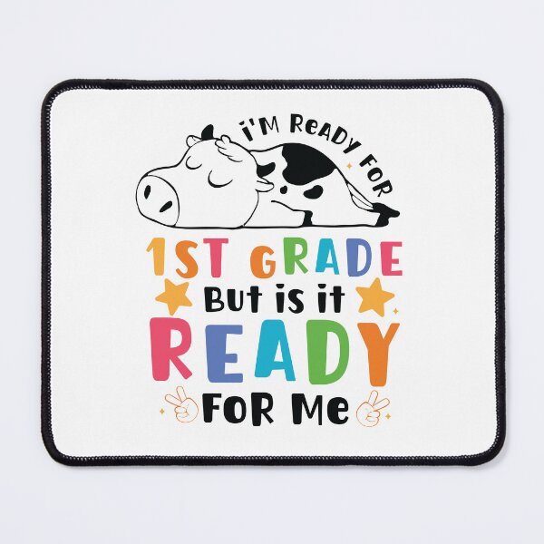 Item preview, I Am Ready For 1St Grade But Is It Ready For Back To School designed and sold by millionair3.