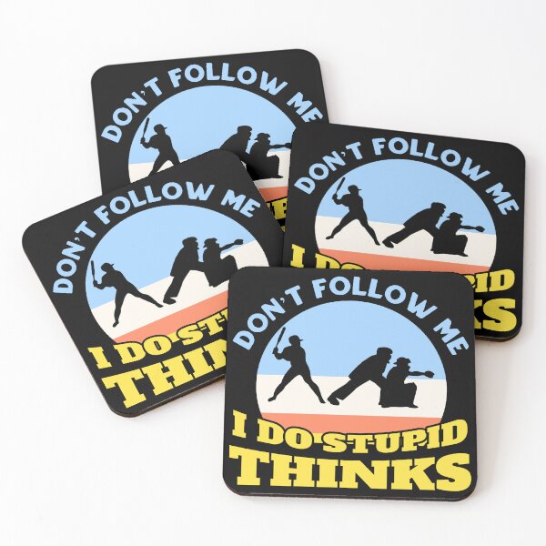 Item preview, Don't Follow Me I Do Stupid Things designed and sold by TinysKaden.
