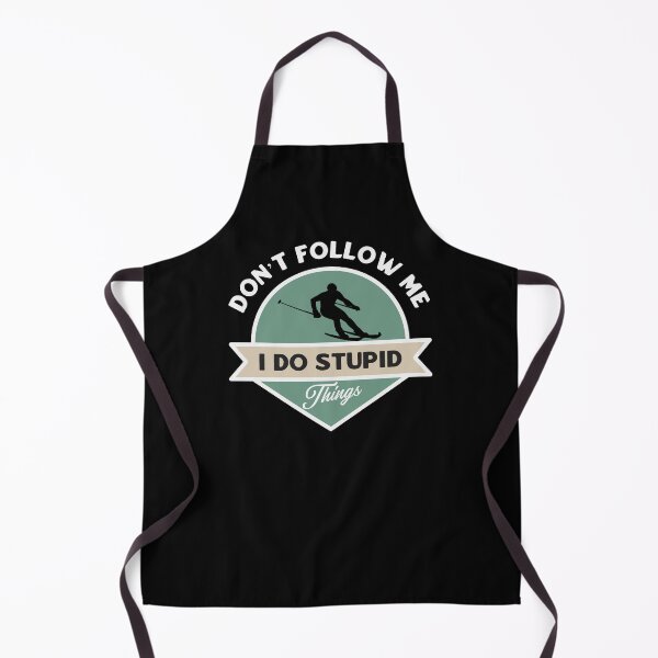 Item preview, Don't Follow Me I Do Stupid Things designed and sold by TinysKaden.